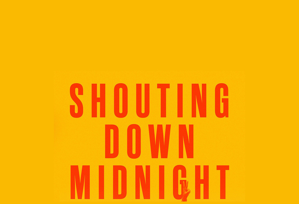 Shouting Down Midnight